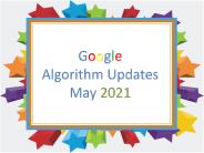 Google Algorithm Updates May 2021