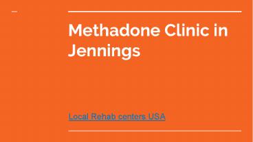 Methadone Clinic in Jennings