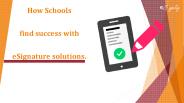 How Schools find success with eSignature solutions.