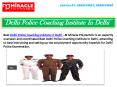 Delhi Police Coaching Institute In Delhi PowerPoint PPT Presentation