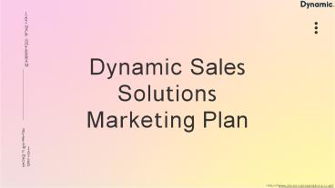 Dynamic Sales Solutions Marketing Plan 2021