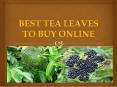 BEST TEA LEAVES TO BUY ONLINE