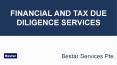 Financial And Tax Due Diligence Services Singapore | Bestar PowerPoint PPT Presentation