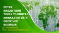Peter Malmstrom ~ Digital Marketing Tips To Grow Your Business PowerPoint PPT Presentation
