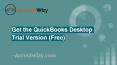 Get the QuickBooks Desktop Trial Version (Free) PowerPoint PPT Presentation