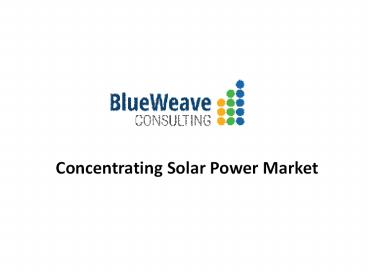 Concentrating Solar Power Market Trends & Forecast Report