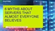 Myths About Servers That Almost Everyone Believes