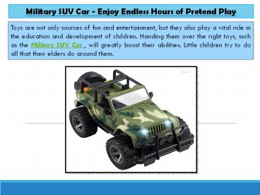 Military SUV Car - Enjoy Endless Hours of Pretend Play