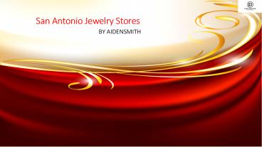 Famous jewelry stores in san antonio