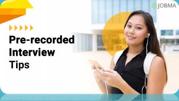 Pre-recorded Video Interview Tips
