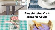 Easy Arts And Craft Ideas for Adults