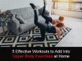 5 Effective Workouts to Add Into Upper Body Exercises at Home PowerPoint PPT Presentation