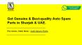 Get Genuine & Best-quality Auto Spare Parts in Sharjah & UAE. PowerPoint PPT Presentation