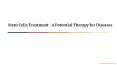 Stem Cells Treatment A Potential Therapy for Diseases PowerPoint PPT Presentation