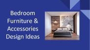 Bedroom Furniture & Accessories Design Ideas