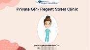 Private GP - Regent Street Clinic™
