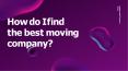 How do I find the best moving company? PowerPoint PPT Presentation