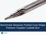 Pointed Cone Shape Premium Tungsten Carbide Burr