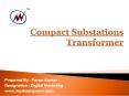 compact substation transformer manufacturer, exporter, supplier in India. PowerPoint PPT Presentation