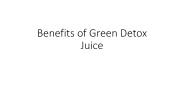 Benefits of Green Detox Juice