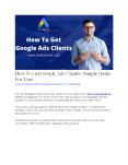 How To Get Google Ads Clients (1) PowerPoint PPT Presentation