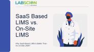 SaaS Based vs On-Site LIMS