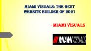Miami Visuals: The Best Website Builder of 2021