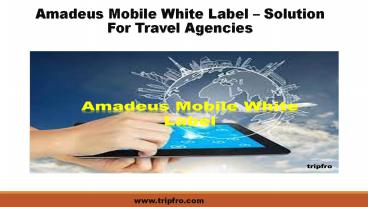 Amadeus Mobile White Label | Amadeus White Label