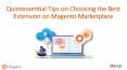 Quintessential Tips on Choosing the Best Extension on Magento Marketplace PowerPoint PPT Presentation