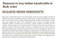 Reasons to buy Indian handicrafts in Bulk order