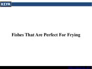 Fishes That Are Perfect For Frying