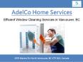 Affordable Window Cleaning West Vancouver - AdelCo Home Services PowerPoint PPT Presentation