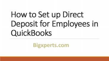 Set up your company payroll for direct deposit In QuickBooks