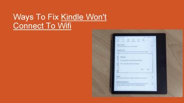 Get Rid Of Kindle Won’t Connect To Wifi Error