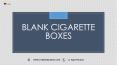 Blank Cigarette Boxes at Cheap Rate in Texas, USA