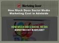 How Much Does Social Media Marketing Cost in Adelaide PowerPoint PPT Presentation