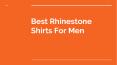 Best Rhinestone Shirts For Men PowerPoint PPT Presentation