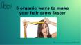 5 organic ways to make your hair grow faster PowerPoint PPT Presentation