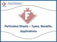 Perforated Sheets – Types, Benefits, Applications PowerPoint PPT Presentation