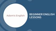 Beginner English Classes | Adam’s English