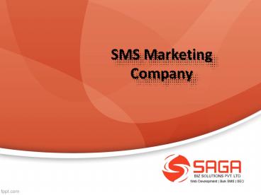 SMS Marketing Company In Hyderabad, SMS Marketing Service Provider in Hyderabad – Saga Biz Solutions