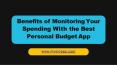 Benefits of Monitoring Your Spending With the Best Personal Budget App PowerPoint PPT Presentation