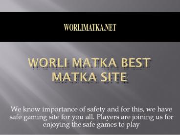 How to worli matka game play?