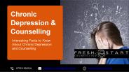 Interesting Facts to Know About Chronic Depression and Counselling