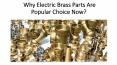 Is electric brass parts beneficial? PowerPoint PPT Presentation