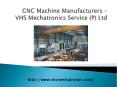 CNC Gantry Machine, CNC machine manufacturers - Find the best PowerPoint PPT Presentation