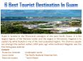 6 Best Tourist Destination In Guam PowerPoint PPT Presentation