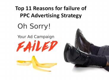 Top 11 Reasons for failure of PPC Advertising Strategy