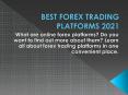 BEST FOREX TRADING PLATFORMS 2021 PowerPoint PPT Presentation