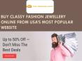 Buy Classy Fashion Jewellery Online from USA’s Most Popular Website